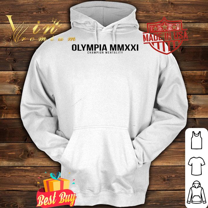 Chris Bumstead Olympia Mmxxi Champion Mentality shirt hoodie