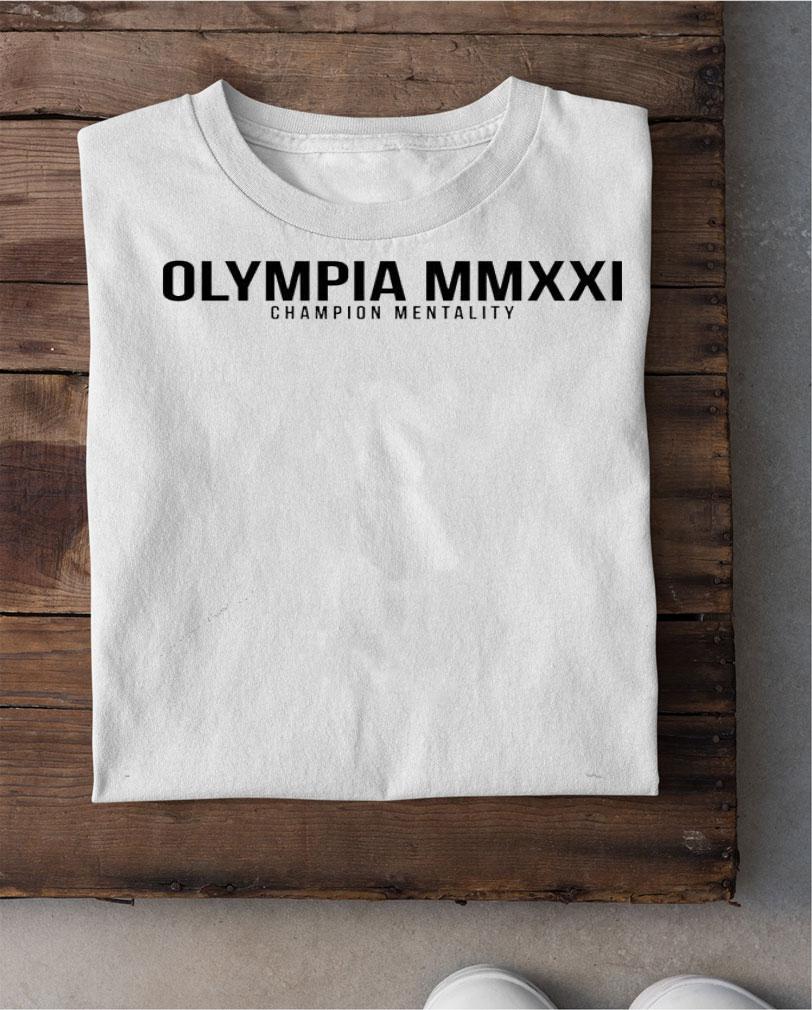 Chris Bumstead Olympia Mmxxi Champion Mentality shirt shirt