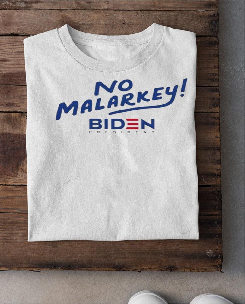 No malarkey Biden President shirt shirt