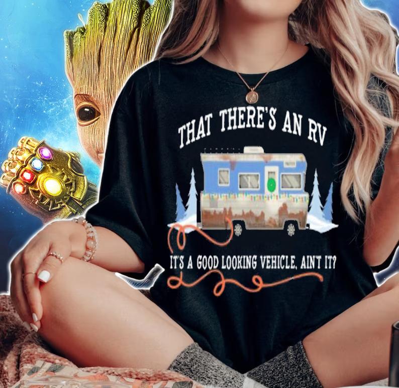 That there's an RV it's a good looking vehicle ain't it Christmas T-shirt woman shirt
