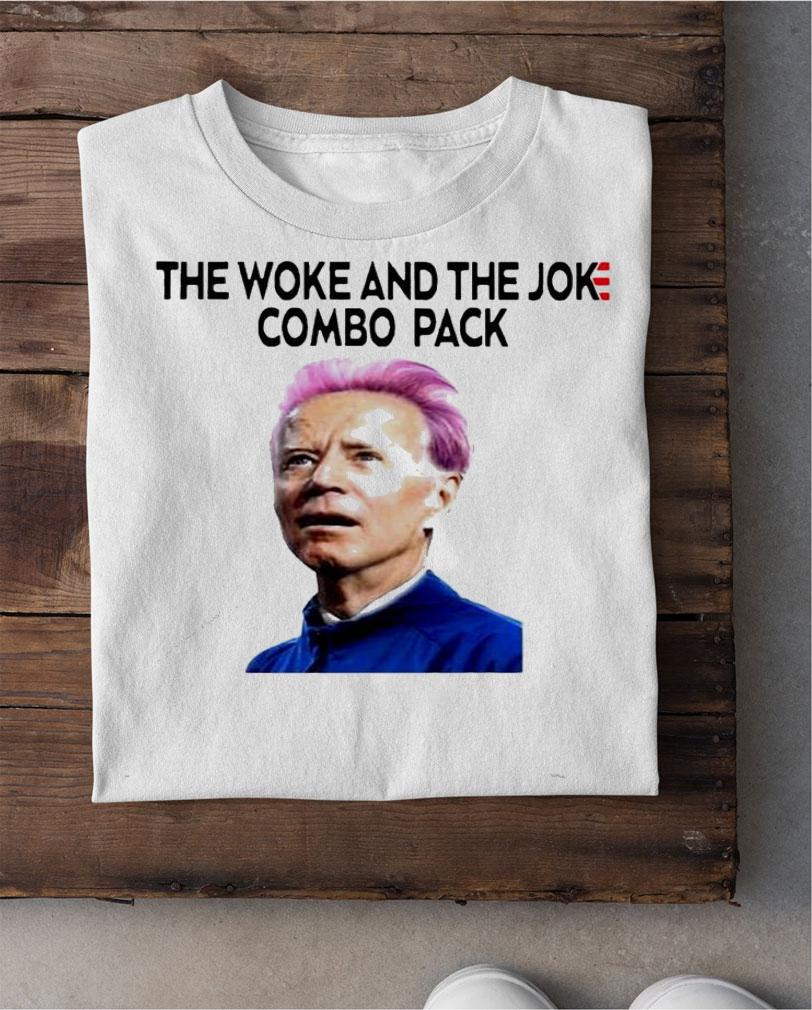 The Woke And The Joke Combo Pack shirt shirt