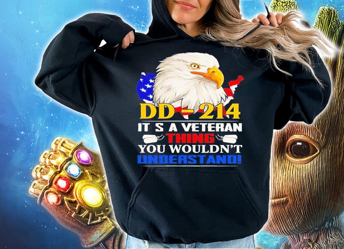 DD-214 it's a veteran thing you wouldn't understand veteran eagle American flag shirt hoodie