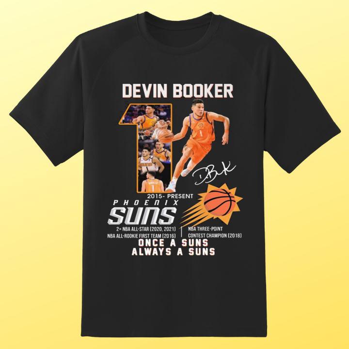 Devin Booker Phoenix Suns 2015-Present Once A Suns Always A Suns T-Shirt