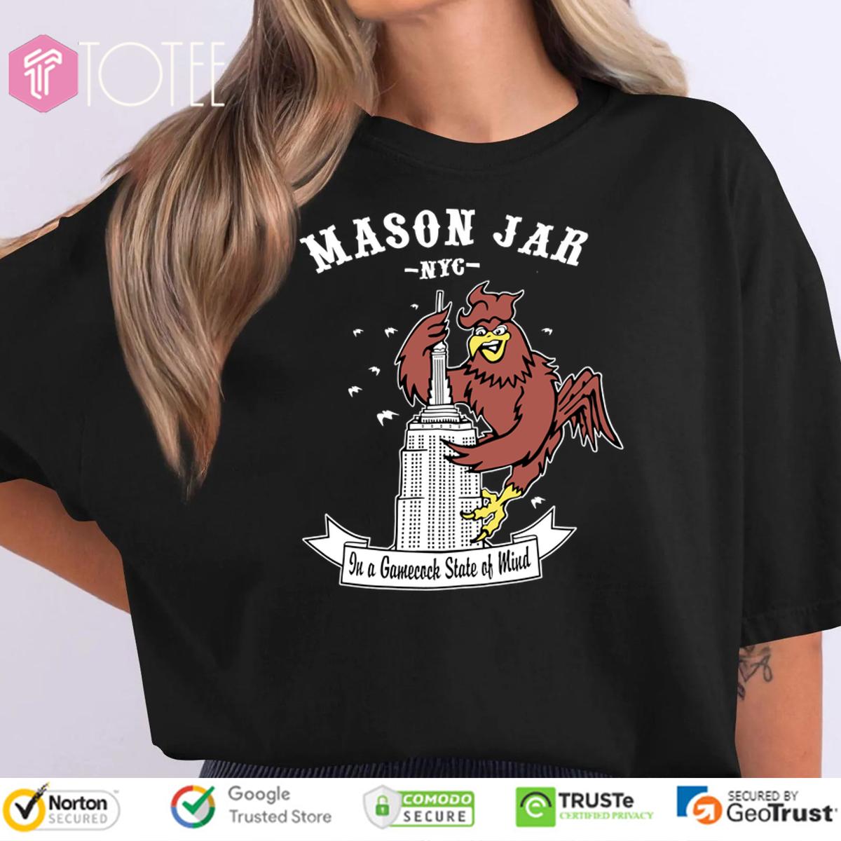 Mason Jar Nyc In A South Carolina Gamecocks Of Mind Shirt