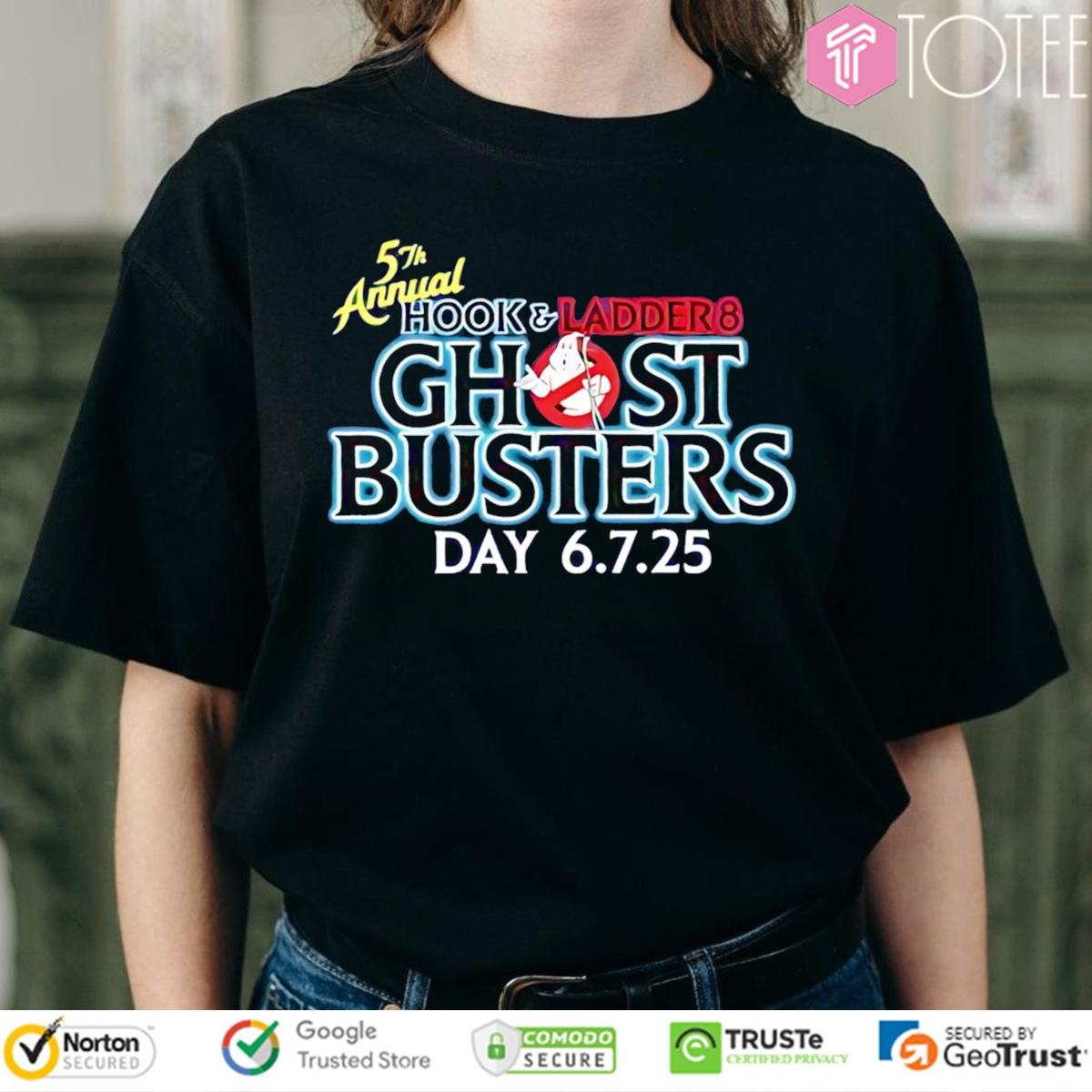 5Th Annual Hook And Ladder 8 Ghostbusters Day 2025 T-shirt