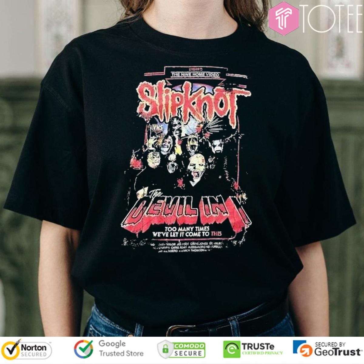 The Devil In I Too Many Times Weve Let It Come To This Slipknot T-shirt