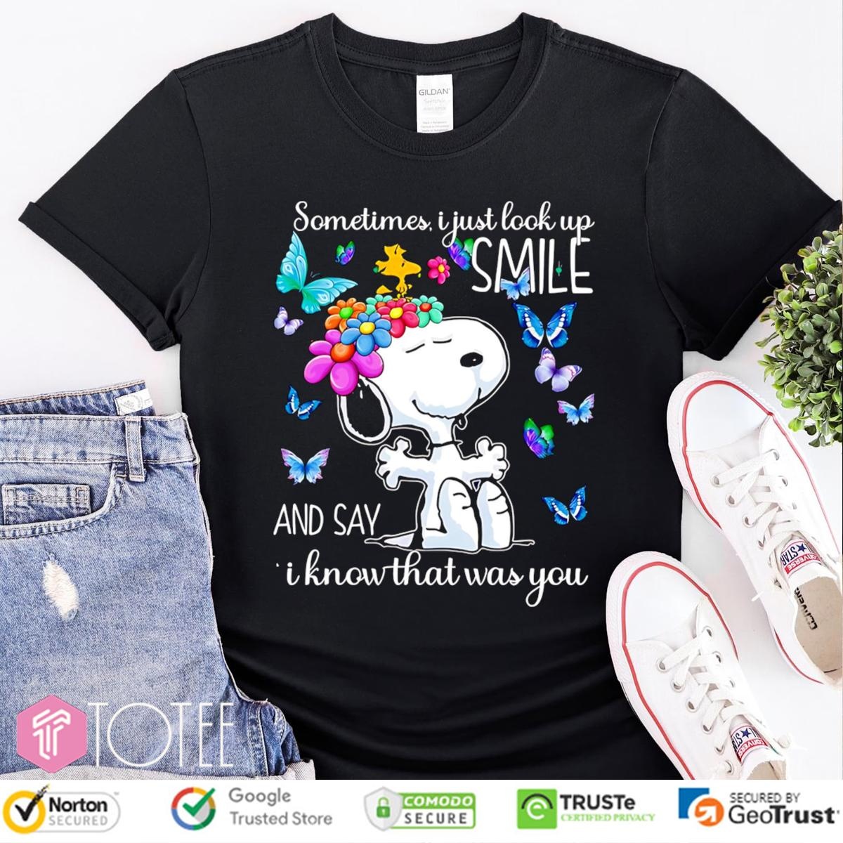 Butterfly Snoopy Sometimes I Just Look Up Smile And Say I Know That Was You T-shirt