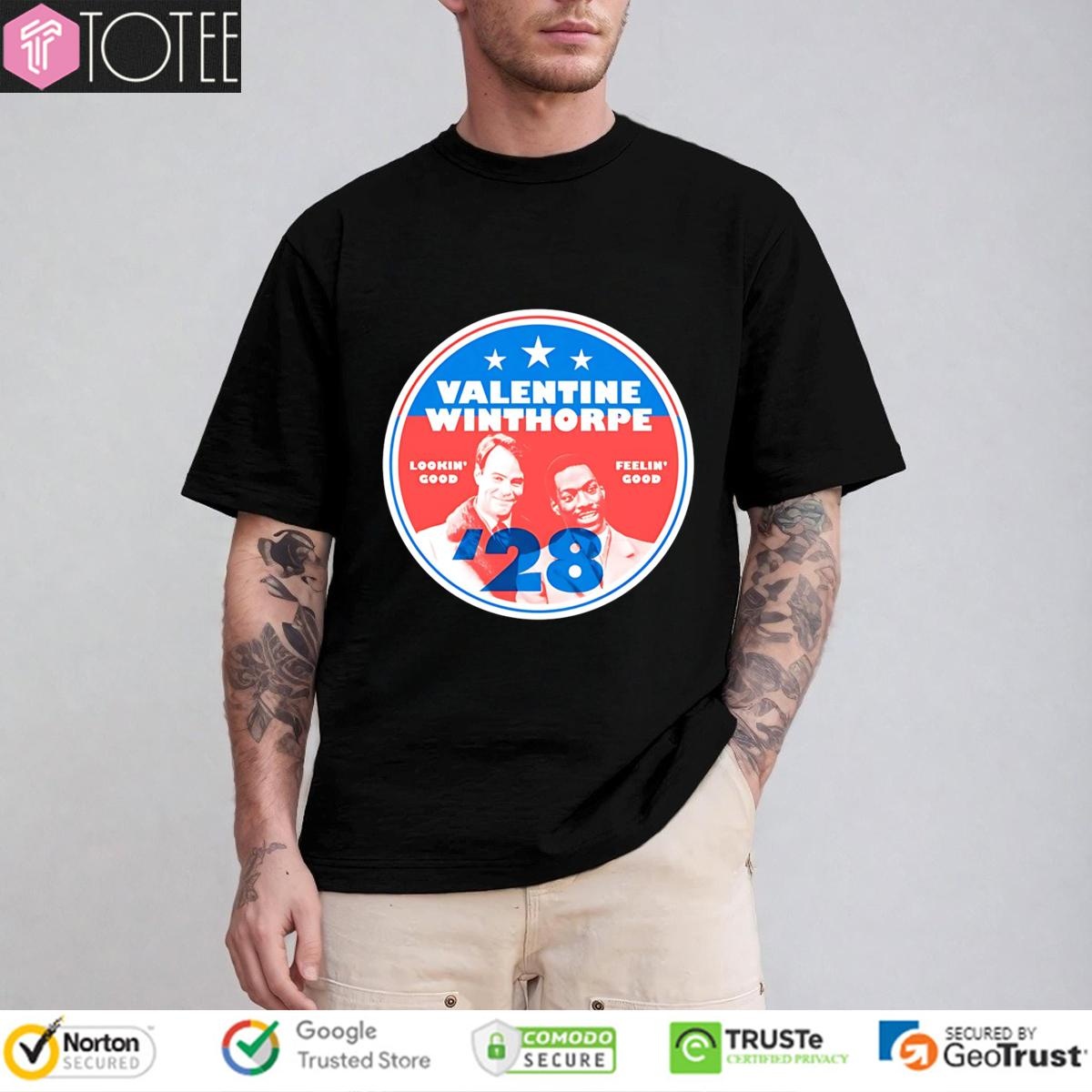 Valentine Winthorpe 2028 Lookin Good Feelin Good T-shirt
